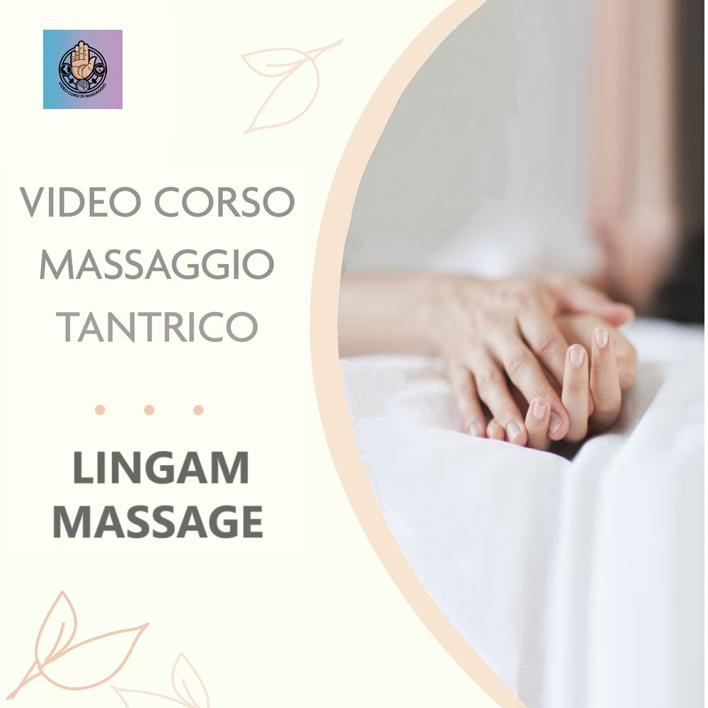 Video corso Lingam Massage massaggio atnrtico