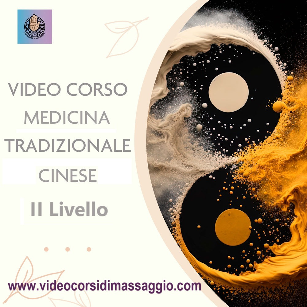 Videocorso MTC Medicina Tradizionale Cinese secondo livello con rilascio di attestato valido