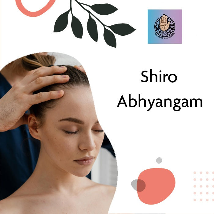 Video corso Massaggio Shiro Abhyangam