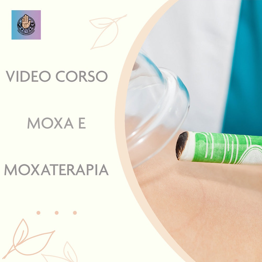 Video corso moxa e moxaterapia