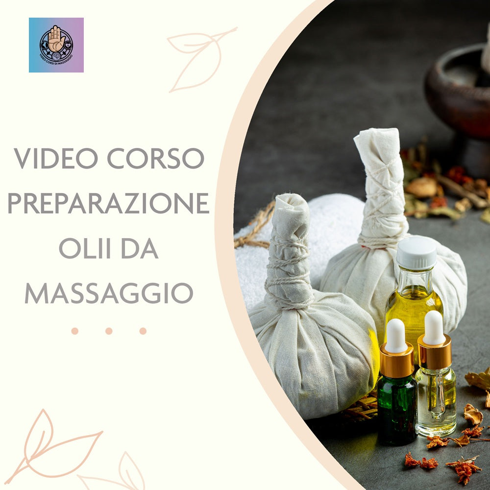 videocorso preparazione oli da massaggio