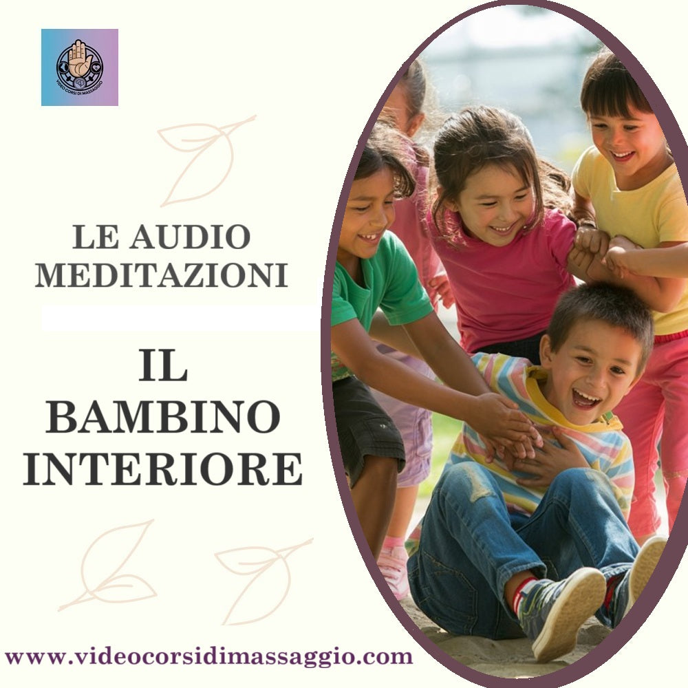 Audio meditazioni di Roberto Boschini: Il bambino interiore