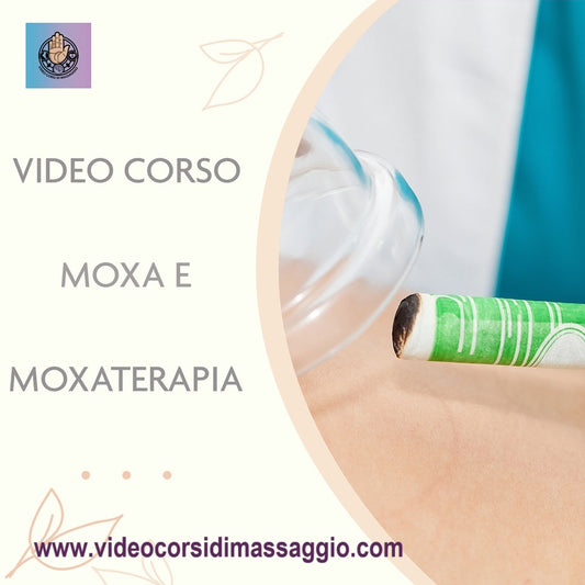 Videocorso moxa e moxibustione con rilascio di attestato valido