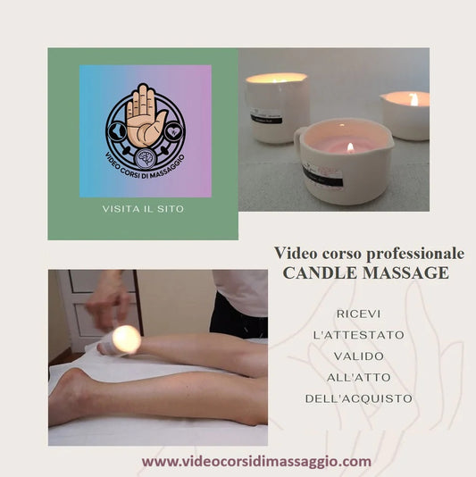 Videocorso candle massage , il massaggio con le candele e la cera calda con rilascio di attestato valido