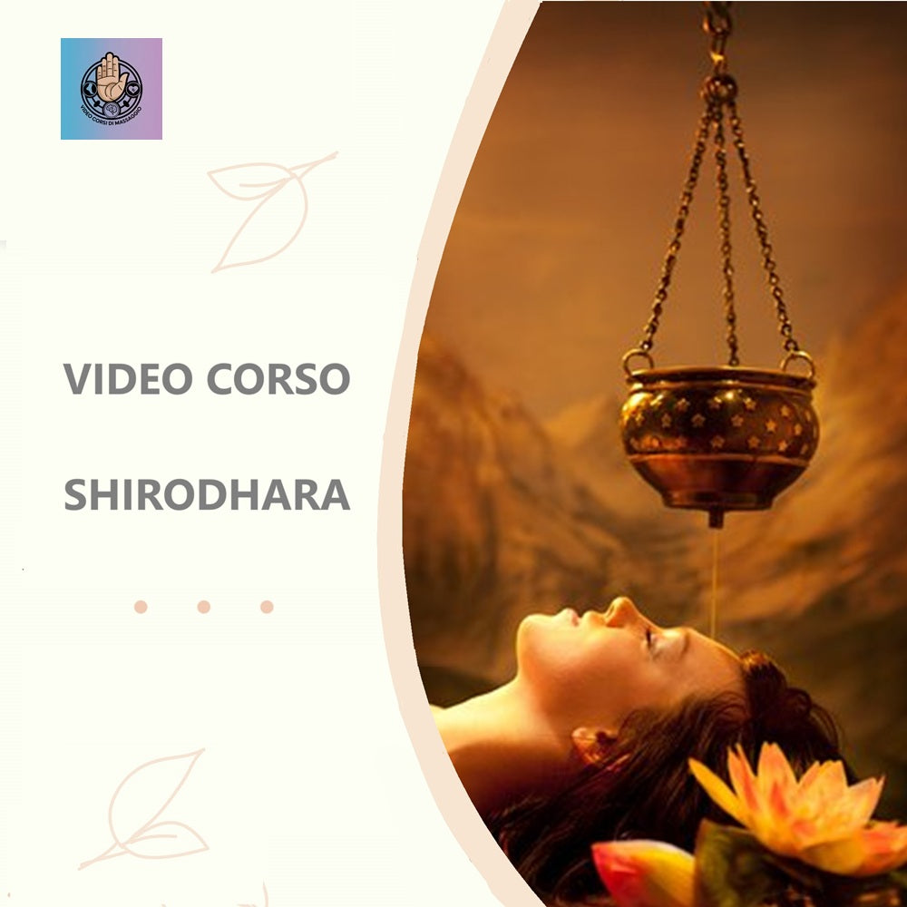 Video corso Shirodhara ayurvedico